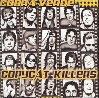 Cobra Verde - Copycat Killers lyrics