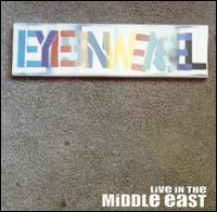 Eyesinweasel - Live in the Middle East lyrics