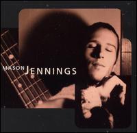 Mason Jennings - Mason Jennings lyrics