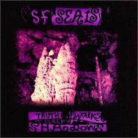 S.F. Seals - Truth Walks in Sleepy Shadows lyrics