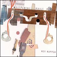 Kev Hopper - Whispering Foils lyrics