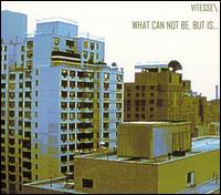 Vitesse - What Can Not Be, But Is... lyrics