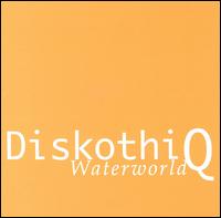 DiskothiQ - Waterworld lyrics