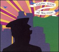 Dark Side of the Cop - Dark Side of the Cop lyrics