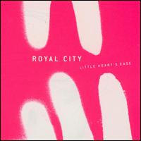 Royal City - Little Heart's Ease lyrics