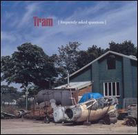 Tram - Frequently Asked Questions lyrics