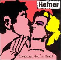 Hefner - Breaking God's Heart lyrics
