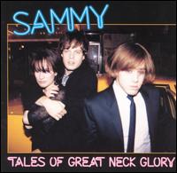 Sammy - Tales of Great Neck Glory lyrics