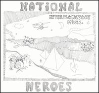 National Heroes - Interplanetary Music lyrics