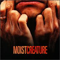 Moist - Creature lyrics