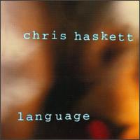 Chris Haskett - Language lyrics