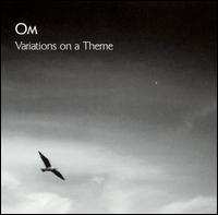 Om - Variations on a Theme lyrics
