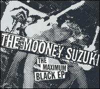 The Mooney Suzuki - The Maximum Black EP lyrics