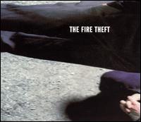 The Fire Theft - The Fire Theft lyrics