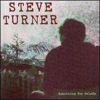 Steve Turner - Searching for Melody lyrics