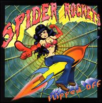 Spider Rockets - Flipped Off lyrics