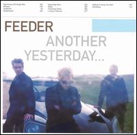 Feeder - Another Yesterday lyrics