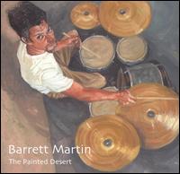 Barrett Martin - The Painted Desert lyrics