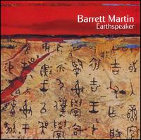 Barrett Martin - Earthspeaker lyrics