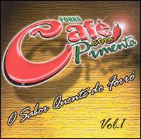Banda Cafe Com Pimenta - O Sabor Quente Do Forro, Vol. 1 lyrics