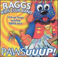 Raggs Kids Club Band - Pawsuuup! lyrics