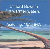 Clifford Bowdin - In Warmer Waters lyrics