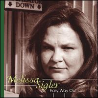 Melissa Sigler - Easy Way Out lyrics