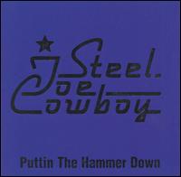 Steel Toe Cowboy - Puttin' the Hammer Down lyrics