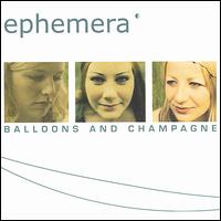 Ephemera - Balloons and Champagne lyrics