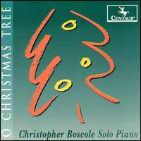 Christopher Boscole - O Christmas Tree/1st Noel/Amazing Grace lyrics