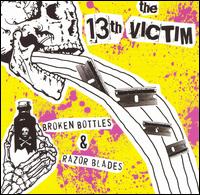 The Thirteenth Victim - Broken Bottles & Razor Blades lyrics