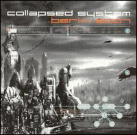 Collapsed System - Berlin 2007 lyrics