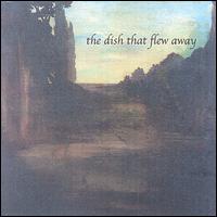 The Dish That Flew Away - The Dish That Flew Away lyrics