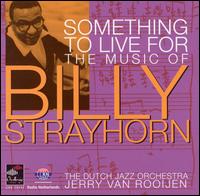 The Dutch Jazz Orchestra Group - Something to Live For: The Music of Billy Strayhorn lyrics