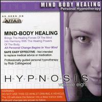 Rick Collingwood - Hypnosis, Vol. 8: Mind Body Healing lyrics