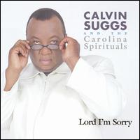 Calvin Suggs - You Got To Hold On/Lord I'm Sorry lyrics