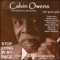 Calvin Owens - Stop Lying in My Face [Sawdust Alley] lyrics