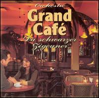 Orchestre Grand Cafe - Du Schwarzer Zigeuner lyrics