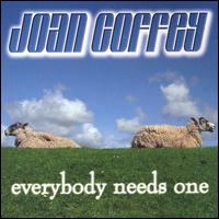 Joan Coffey - Everybody Needs One lyrics