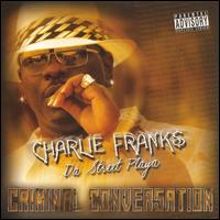 Charlie Franks - Criminal Conversations lyrics