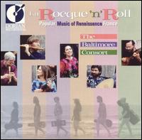 Baltimore Consort - La Rocque 'N' Roll: Popular Music Of Renaissance France lyrics
