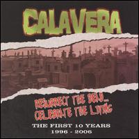 Calavera - Resurrect the Dead Celebrate the Living lyrics
