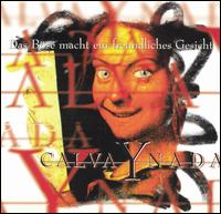 Calva Y Nada - Das Bse Macht Ein Freundliches Gesicht lyrics