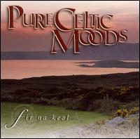 Fir Na Keol - Pure Celtic Moods lyrics