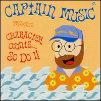 Captain Music - Character Counts...So Do I! lyrics
