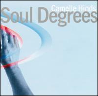Camelle Hinds - Soul Degrees lyrics