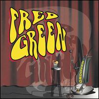 Fred Green - Groover lyrics