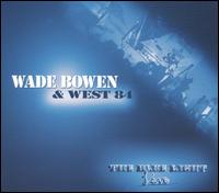 Wade Bowen - Live at the Blue Light lyrics