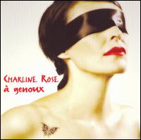 Charline Rose - A Genoux lyrics
