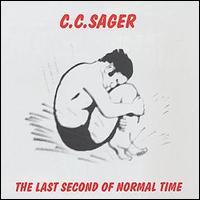C.C. Sager - The Last Second of Normal Time lyrics